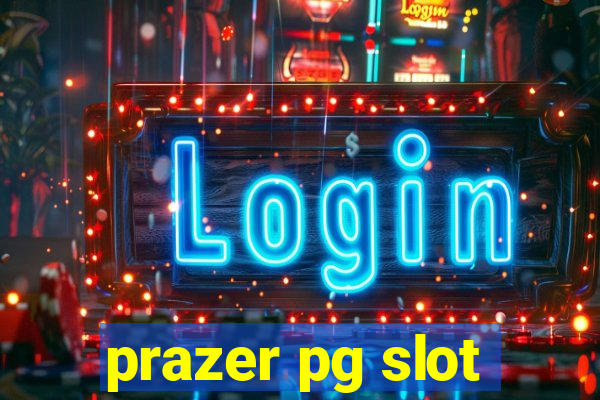 prazer pg slot